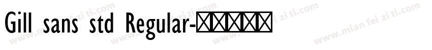 Gill sans std Regular字体转换